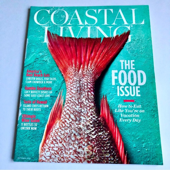 COASTAL LIVING Accents 42 Coastal Living Magazine October 216 Food